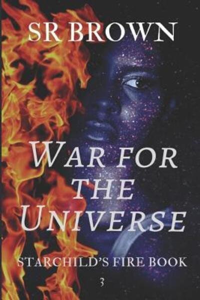 Cover for Sr Brown · War for the Universe (Paperback Bog) (2019)