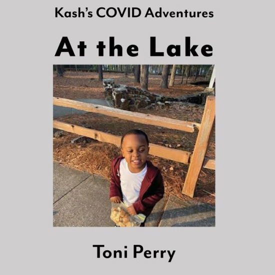 Cover for Toni Perry · Kash's COVID Adventures At the Lake (Paperback Book) (2022)