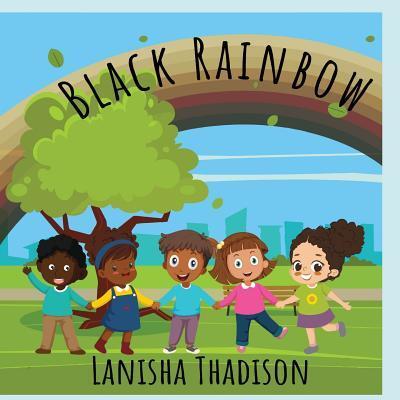 Cover for Lanisha Thadison · Black Rainbow (Paperback Book) (2019)