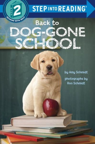 Cover for Amy Schmidt · Back to Dog-Gone School - Step into Reading (Paperback Book) (2016)