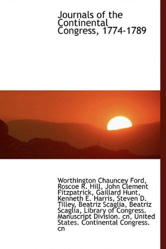 Cover for Worthington Chauncey Ford · Journals of the Continental Congress, 1774-1789 (Inbunden Bok) (2009)