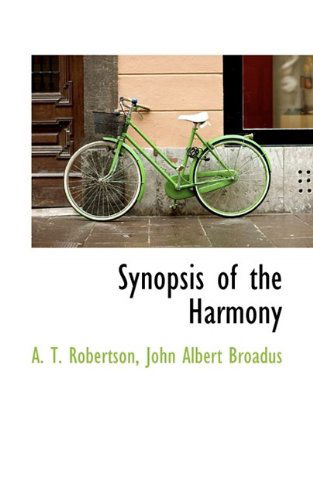 Cover for A T Robertson · Synopsis of the Harmony (Paperback Book) (2009)