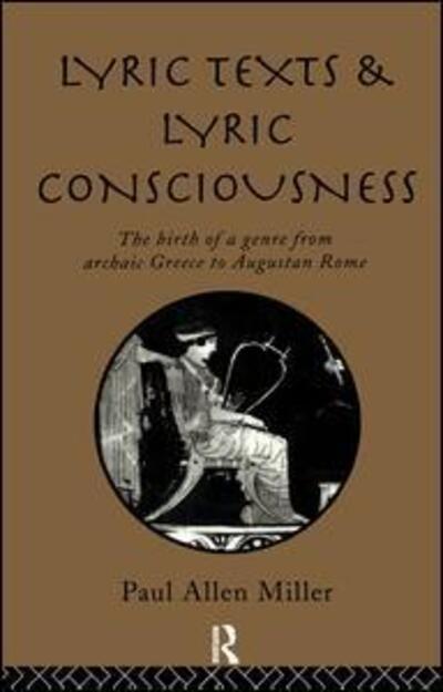 Cover for Paul Miller · Lyric Texts &amp; Consciousness (Hardcover Book) (2017)