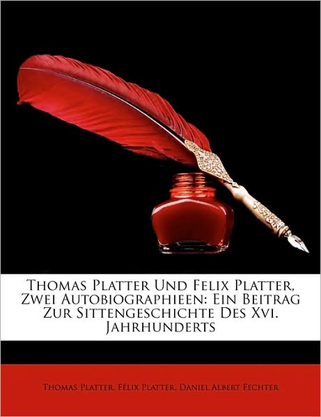 Cover for Platter · Thomas Platter Und Felix Platte (Book)