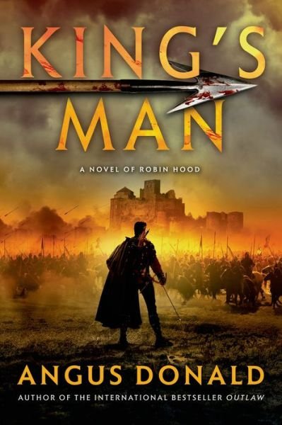 Cover for Angus Donald · King's Man: a Novel of Robin Hood (Paperback Book) (2013)