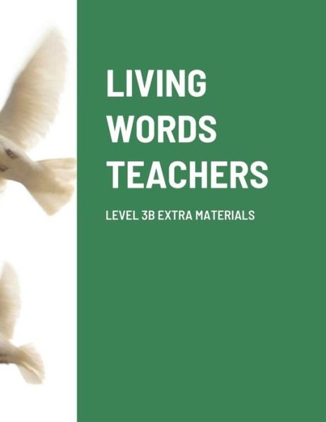 Cover for Paul Barker · Living Words Teachers Level 3 B Extra Materials (Paperback Book) (2021)
