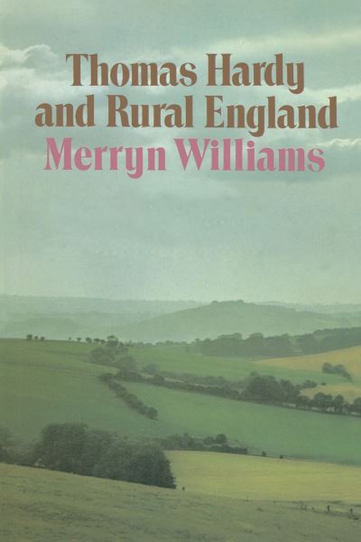 Cover for Merryn Williams · Thomas Hardy and Rural England (Paperback Book) [1st ed. 1972 edition] (1972)