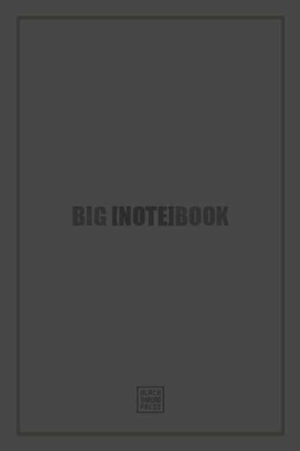 Cover for Black Thread Press · Big [Note]book - Plain (Paperback Book) (2016)