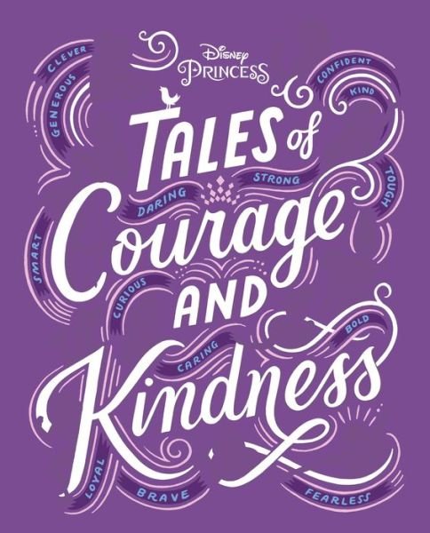 Tales of Courage and Kindness - Disney Books - Książki - Disney Publishing Group - 9781368077118 - 5 października 2021