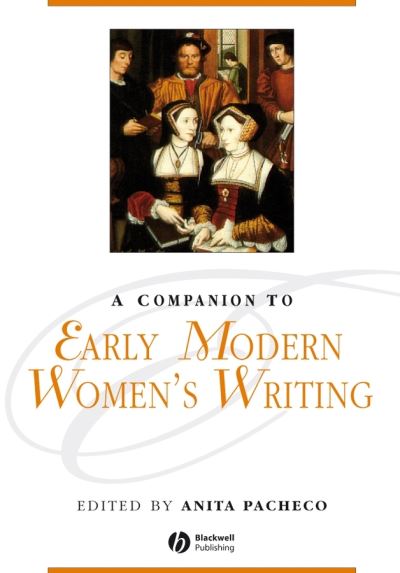 Cover for A Pacheco · A Companion to Early Modern Women's Writing - Blackwell Companions to Literature and Culture (Paperback Book) (2008)