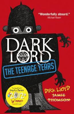 Cover for Jamie Thomson · Dark Lord: The Teenage Years: Book 1 - Dark Lord (Paperback Book) (2017)