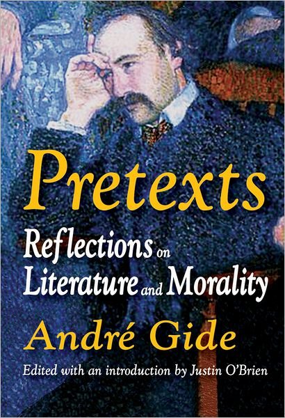 Cover for Andre Gide · Pretexts: Reflections on Literature and Morality (Paperback Book) (2010)