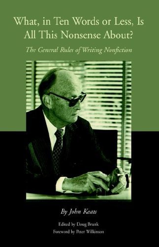 Cover for Doug Brunk · What, in Ten Words or Less, is All This Nonsense About?: the General Rules of Writing Nonfiction (Paperback Book) (2005)