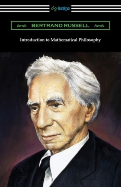 Introduction to Mathematical Philosophy - Bertrand Russell - Livres - Digireads.com Publishing - 9781420968118 - 15 mars 2020