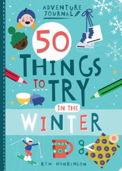 Cover for Kim Hankinson · Adventure Journal: 50 Things to Try in the Winter (Taschenbuch) (2021)