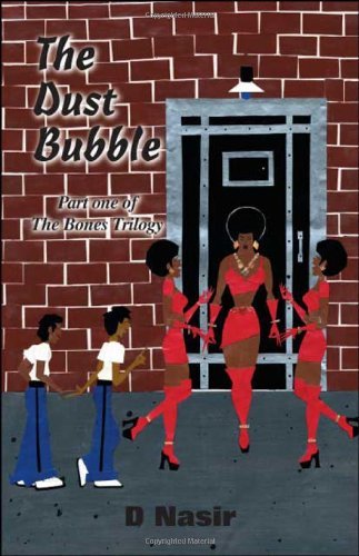 Cover for D Nasir · The Dust Bubble: Part One of the Bones Trilogy (Pocketbok) (2008)