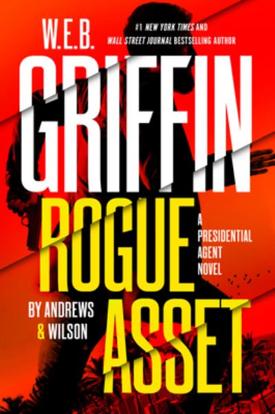 W. E. B. Griffin Rogue Asset by Andrews and Wilson - Brian Andrews - Other - Cengage Gale - 9781432893118 - December 6, 2021