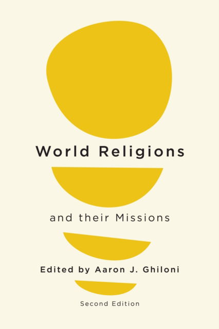 Cover for Aaron J. Ghiloni · World Religions and their Missions: Second Edition (Paperback Book) [2 Revised edition] (2022)