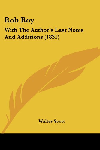 Cover for Walter Scott · Rob Roy: with the Author's Last Notes and Additions (1831) (Paperback Book) (2008)