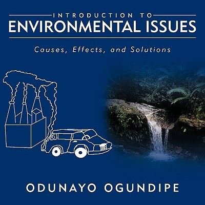 Cover for Odunayo Ogundipe · Introduction to Environmental Issues: Causes, Effects, and Solutions (Pocketbok) (2009)