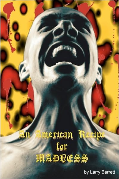 Cover for Larry Barrett · An American Recipe for Madness: Jarvis Meadows is My Name (Paperback Bog) (2008)