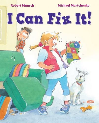 Cover for Robert Munsch · I Can Fix It (Hardcover bog) (2022)