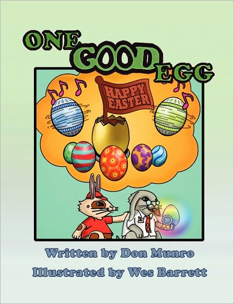 One Good Egg - Don Munro - Książki - Xlibris Corporation - 9781450077118 - 4 maja 2010