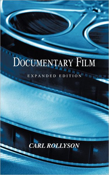 Cover for Carl Rollyson · Documentary Film: Expanded Edition (Paperback Book) (2010)