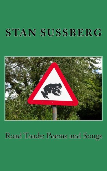 Cover for Stan Sussberg · Road Toads: Poems and Songs (Paperback Book) (2010)