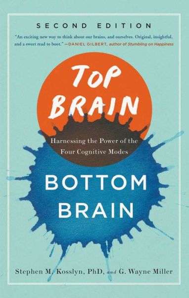 Cover for Stephen Michael Kosslyn · Top Brain, Bottom Brain: Harnessing the Power of the Four Cognitive Modes (Paperback Book) (2015)