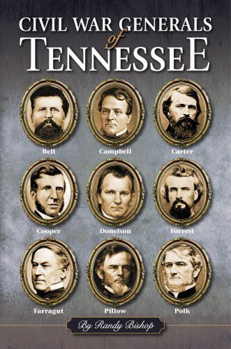 Cover for Randy Bishop · Civil War Generals of Tennessee (Hardcover Book) (2013)