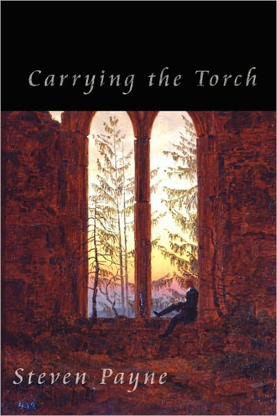 Carrying the Torch - Steven Payne - Livros - Xlibris Corporation - 9781456835118 - 10 de dezembro de 2010