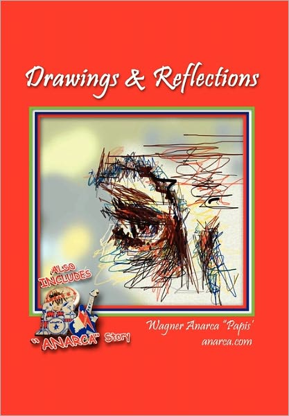 Cover for Wagner Anarca \'\'papis\'\' · Drawings &amp; Reflections (Paperback Book) (2011)