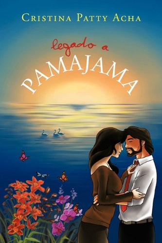 Cover for Cristina Patty Acha · Legado a Pamajama (Hardcover Book) [Spanish edition] (2011)