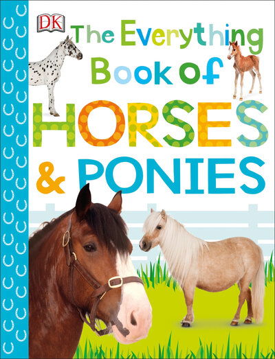 Cover for Dk · The Everything Book of Horses and Ponies (Paperback Book) (2019)