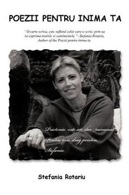 Cover for Stefania Rotariu · Poezii Pentru Inima Ta: ''o Carte Scrisa (Pocketbok) (2012)