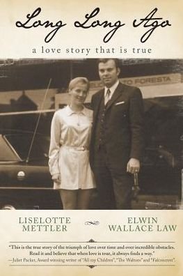 Cover for Elwin Wallace Law · Long Long Ago: a Love Story That is True (Paperback Book) (2012)