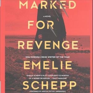 Cover for Emelie Schepp · Marked for Revenge (CD) (2017)