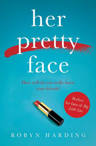 Cover for Robyn Harding · Her Pretty Face (Paperback Book) (2018)