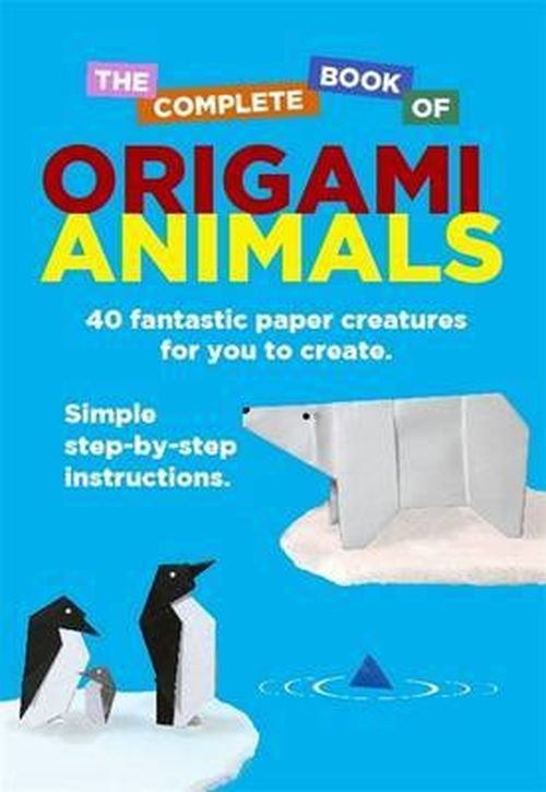 Cover for David Woodroffe · The Complete Book Of Origami Animals (Paperback Book) (2013)