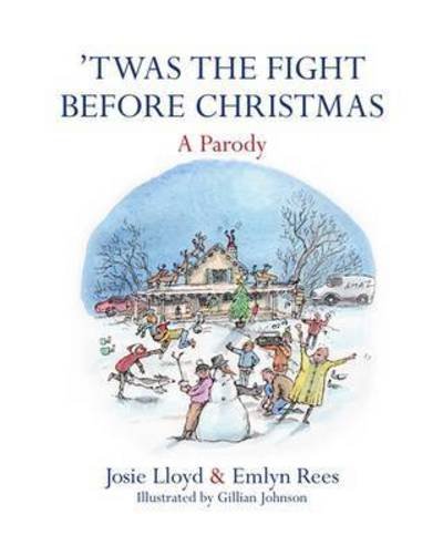Cover for Emlyn Rees · 'Twas the Fight Before Christmas: A Parody (Hardcover Book) (2016)