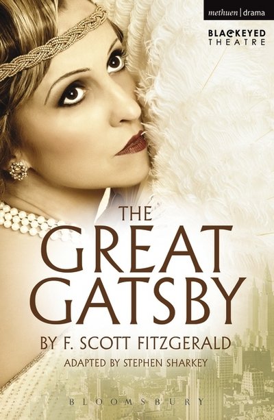 The Great Gatsby - Modern Plays - F. Scott Fitzgerald - Libros - Bloomsbury Publishing PLC - 9781474275118 - 8 de septiembre de 2015