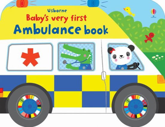 Cover for Fiona Watt · Baby's Very First Ambulance Book - Baby's Very First Books (Kartongbok) (2020)