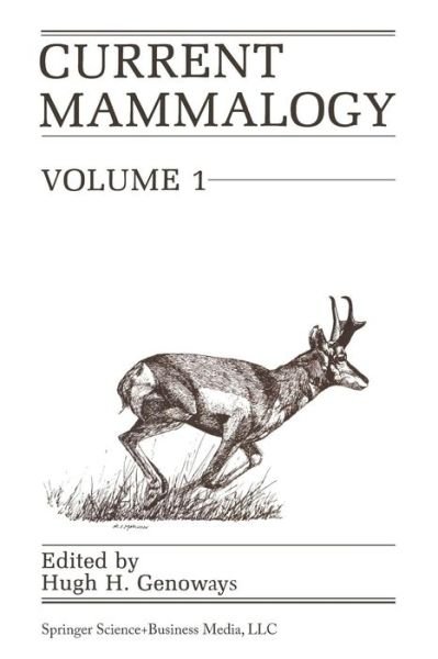 Cover for H H Genoways · Current Mammalogy: Volume 1 (Paperback Book) [Softcover reprint of the original 1st ed. 1987 edition] (2013)