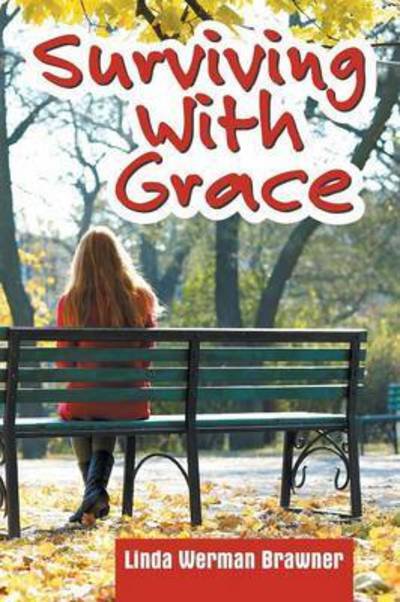 Cover for Linda Werman Brawner · Surviving with Grace (Paperback Book) (2015)
