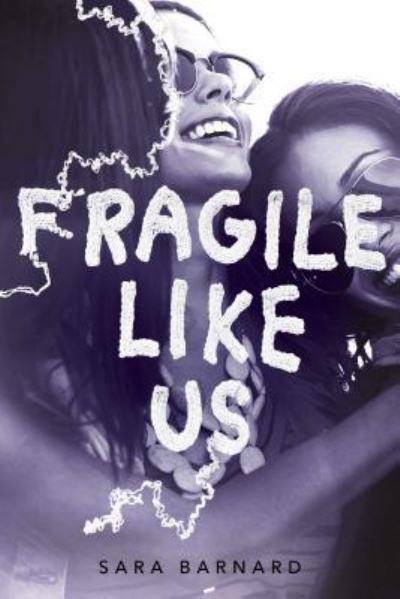 Cover for Sara Barnard · Fragile Like Us (Paperback Book) (2018)