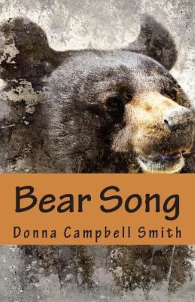 Cover for Donna Campbell Smith · Bear Song (Paperback Book) (2013)