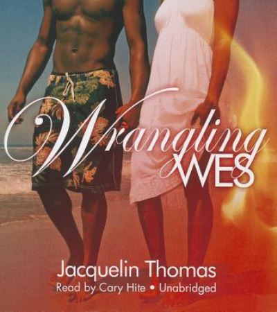 Cover for Jacquelin Thomas · Wrangling Wes (CD) (2014)