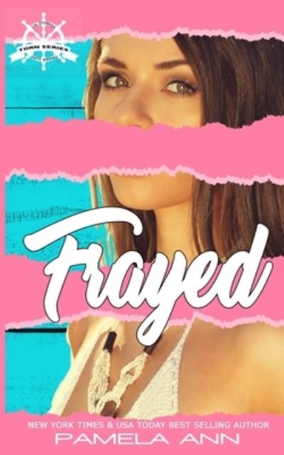 Cover for Pamela Ann · Frayed (Pocketbok) (2013)