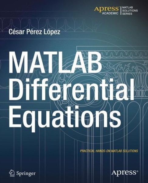 Cover for Cesar Lopez · Matlab Differential Equations (Pocketbok) (2014)